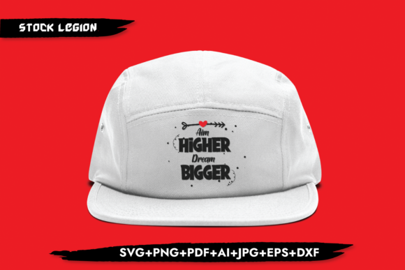 Aim Higher Dream Bigger Graphics for Creative Projects