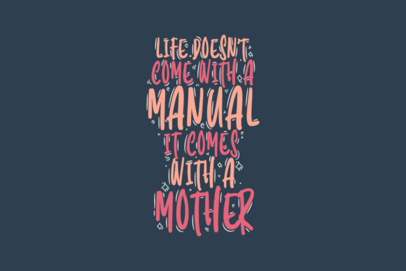Life Doesn t Come with a Manual Graphics for Crafts