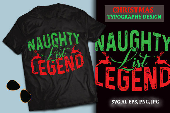 Naughty List Legend Christmas Quote SVG for Print Templates and Graphics