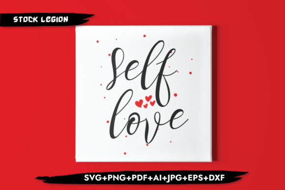 Self Love Graphic Design for Crafts and Branding